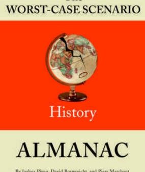 Chronicle: HISTORY THE WORST CASE SENARIO ALMANAC [2006] paperback on Sale