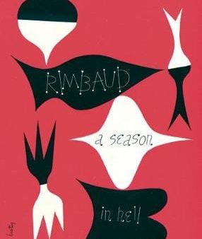 Arthur Rimbaud: SEASON IN HELL - - W3 [2011] paperback Online Sale