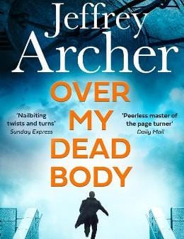 Jeffrey Archer: Over My Dead Body (William Warwick Novels) W2 [2022] paperback Online Sale