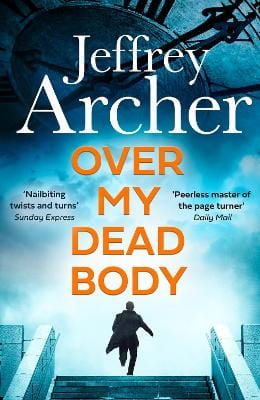 Jeffrey Archer: Over My Dead Body (William Warwick Novels) W2 [2022] paperback Online Sale