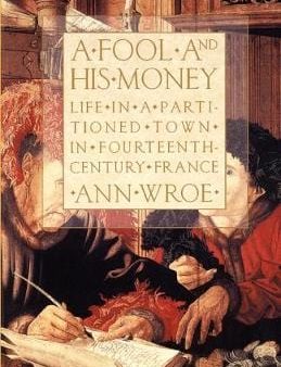 Ann Wroe: A Fool and His Money [1995] paperback Discount