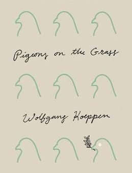 Wolfgang Koeppen: PIGEONS ON THE GRASS W4 [2020] paperback Online Sale