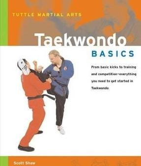 Scott Shaw: Taekwondo Basics [2003] paperback For Sale