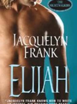 Jacquelyn Frank: Elijah [2015] paperback Supply