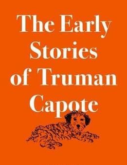 Truman Capote: The Early Stories of Truman Capote [2015] hardback Sale